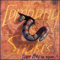 The Company Of Snakes : Here They Go Again